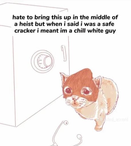 Kitty says he is a safe cracker