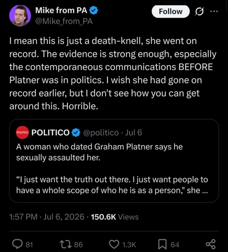 I mean this is just a death-knell, she went on record. The evidence is strong enough, especially the contemporaneous communications BEFORE Platner was in politics. I wish she had gone on record earlier, but I don't see how you can get around this. Horrible.